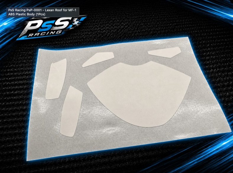 PsS Racing PsP-0001 - Lexan Roof for MF-1 ABS Plastic Body (1Pcs)